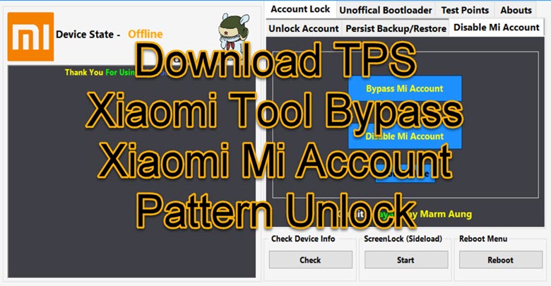 Download Tps Xiaomi Tool Bypass Xiaomi Mi Account Pattern Unlock