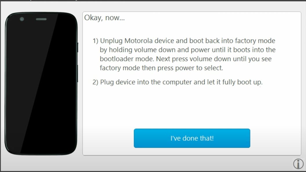 Plug your Motorola device into the computer and let it fully boot up.