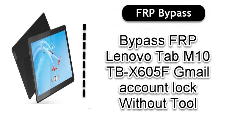 Bypass FRP Lenovo Tab M10