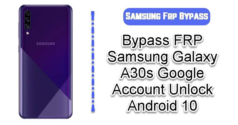 Bypass FRP Samsung Galaxy A30s