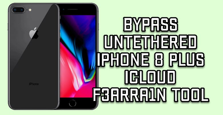 Bypass Untethered iPhone 8 Plus