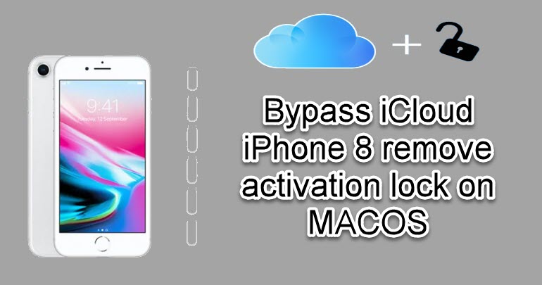 Bypass iCloud iPhone 8
