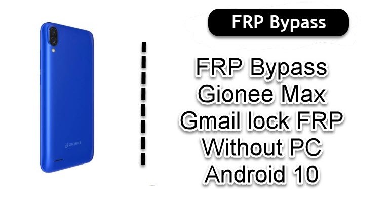 FRP Bypass Gionee Max