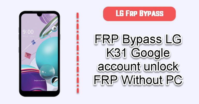 FRP Bypass LG K31