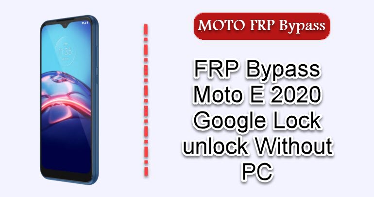 FRP Bypass Moto E 2020