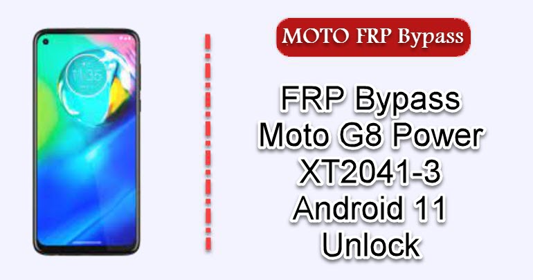 FRP Bypass Moto G8 Power