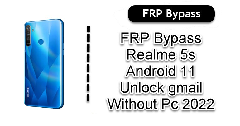 FRP Bypass Realme 5s