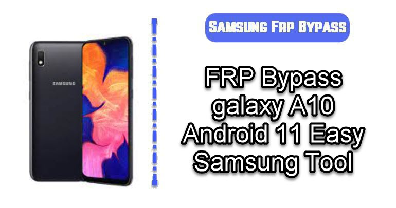 FRP Bypass Samsung Galaxy A10