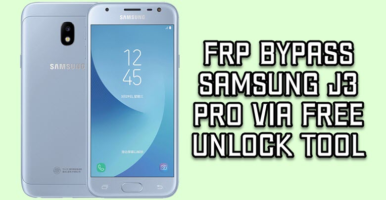 FRP Bypass Samsung J3 Pro