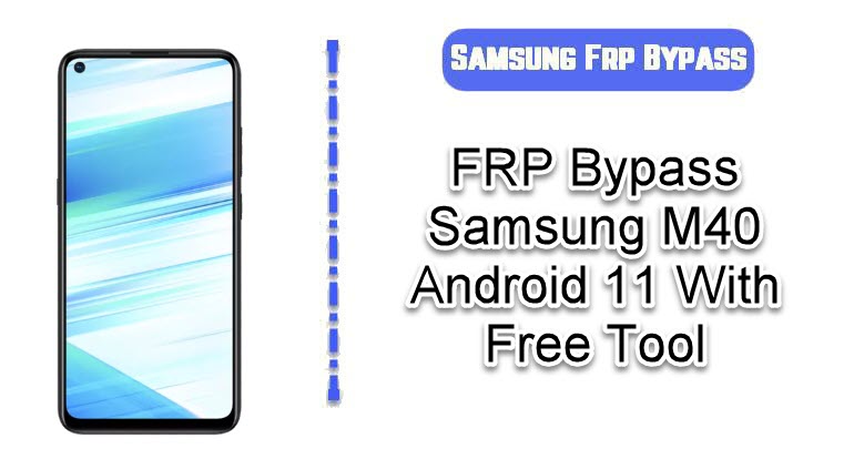 FRP Bypass Samsung M40