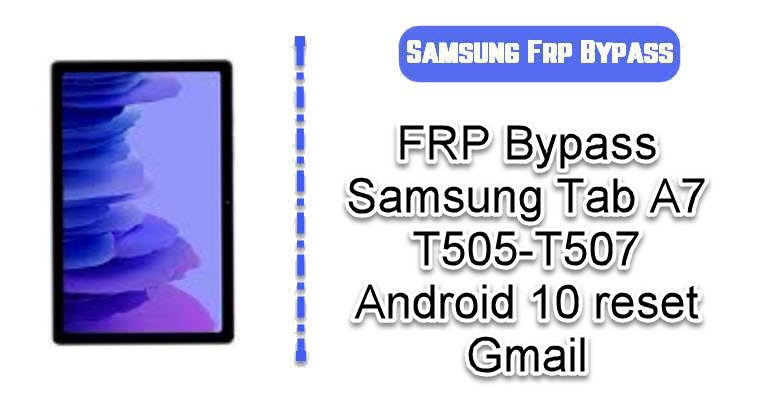 FRP Bypass Samsung Tab A7