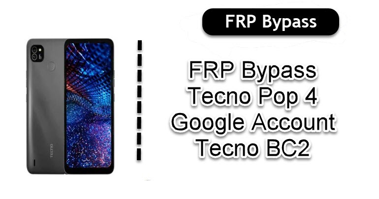 FRP Bypass Tecno Pop 4