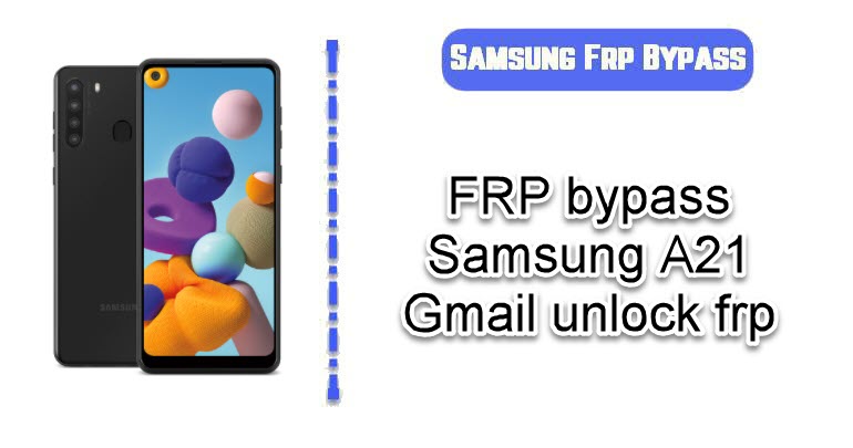 FRP bypass Samsung A21