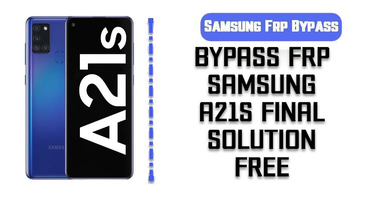 Samsung A21s FRP Bypass