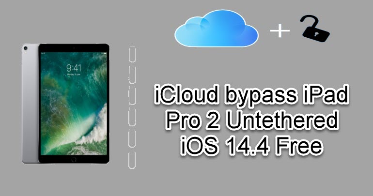 iCloud bypass iPad Pro 2